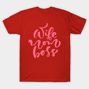 Women's Wife Mom Boss Mothers Day T-Shirt